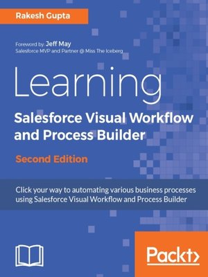 cover image of Learning Salesforce Visual Workflow and Process Builder